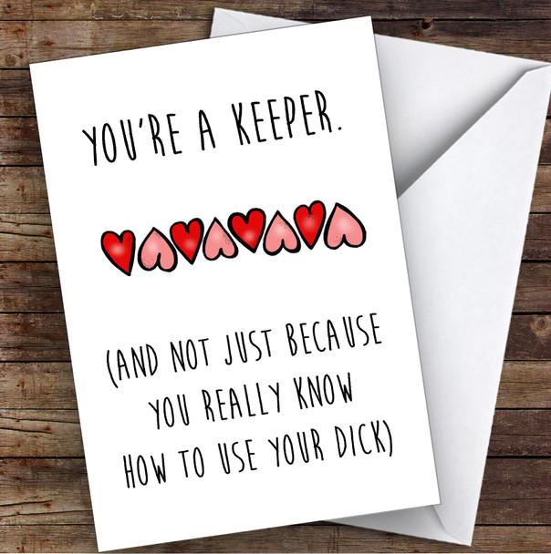 Rude Dirty Keeper Use Your Dick Sexy Funny Personalised Birthday Card