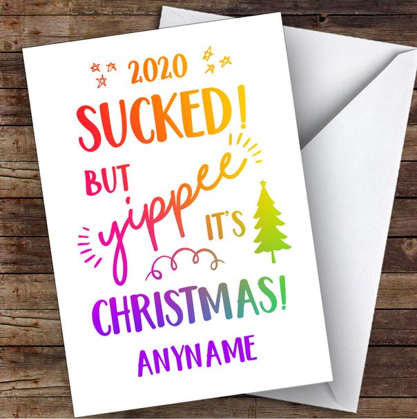 2020 Sucked But Yippee It's Christmas Lockdown Personalised Christmas Card