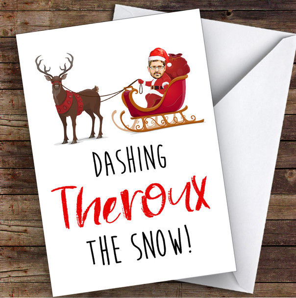 Funny Dashing Theroux The Snow Joke Personalised Christmas Card