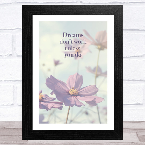 Purple Flowers Dreams Don't Work Wall Art Print