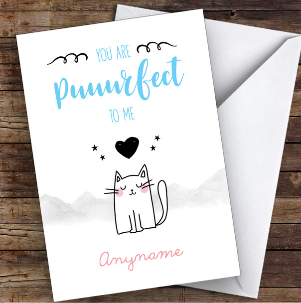 You Are Puuuurfect To Me Cute Cat Personalised Valentine's Day Card