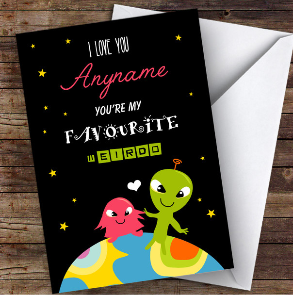 Cute Alien My Favourite Weirdo Personalised Valentine's Day Card