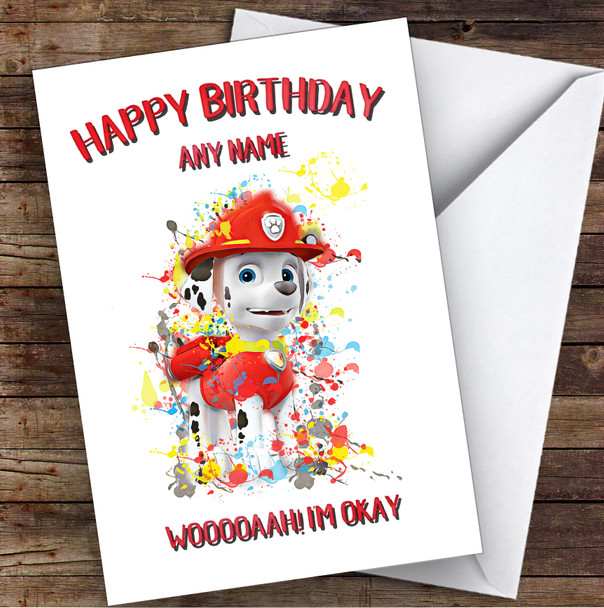 Paw Patrol Marshall Splatter Art Children's Kids Personalised Birthday Card