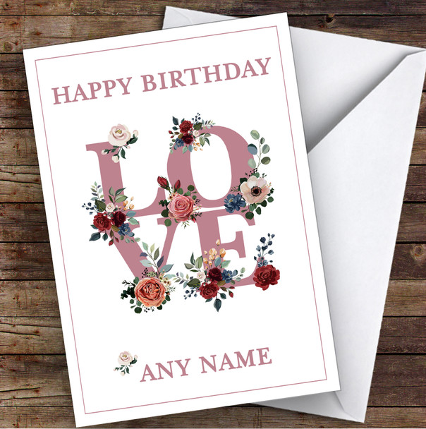 Love Word With Flowers & Border Romantic Personalised Birthday Card