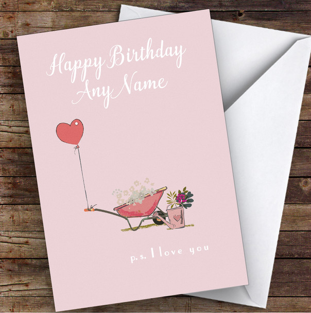 Wheelbarrow Heart Ps I Love You Romantic Personalised Birthday Card