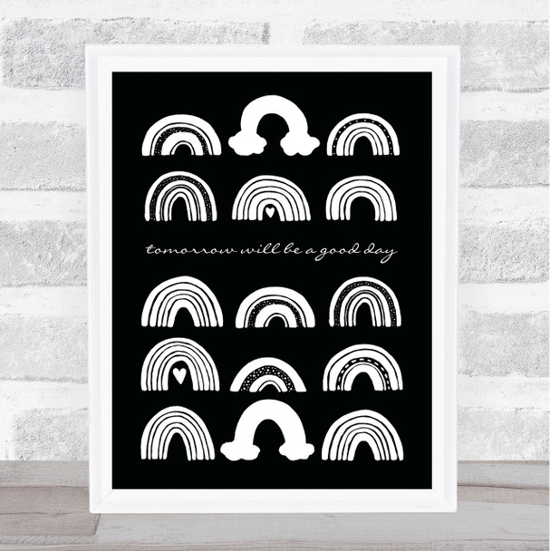 Captain Tom Tomorrow Will Be Rainbows Black and White Statement Wall Art Print