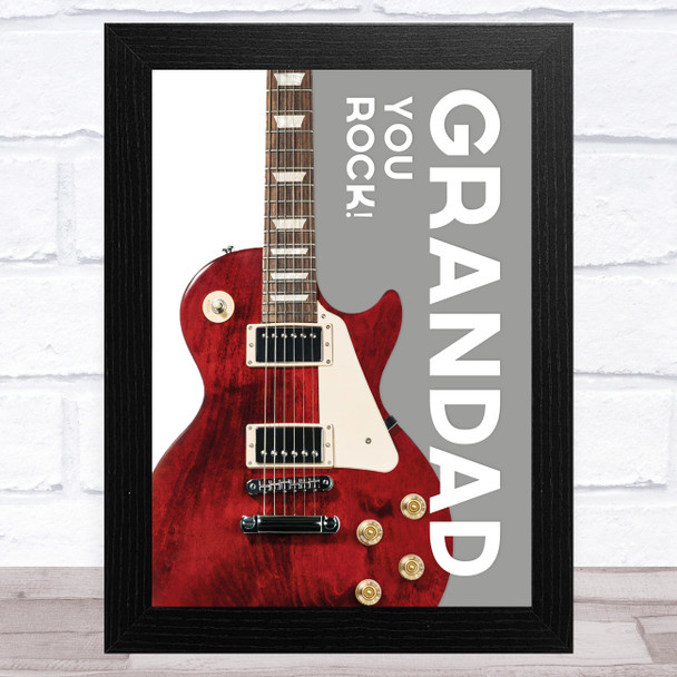 Grandad Guitar You Rock Dad Father's Day Gift Wall Art Print