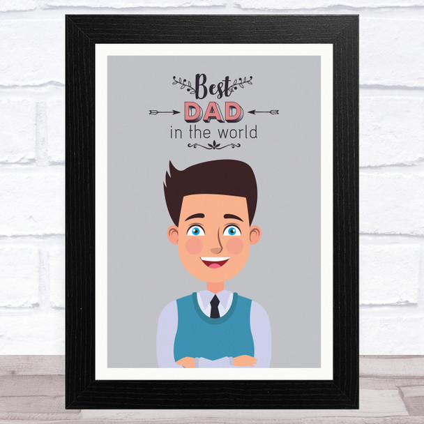 Best Dad In The World Design 19 Dad Father's Day Gift Wall Art Print