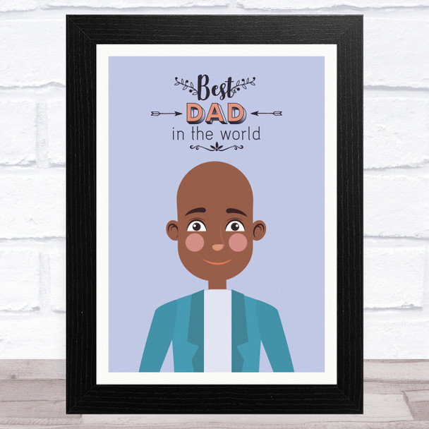 Best Dad In The World Design 6 Dad Father's Day Gift Wall Art Print