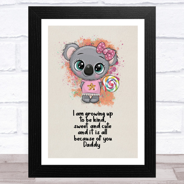 I'm Growing Up To Be Daughter Dad Father's Day Gift Wall Art Print