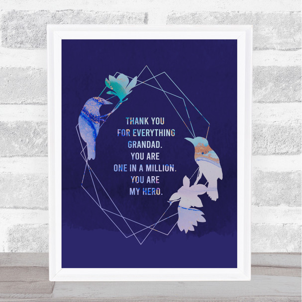 Bird Print Thank You For Everything Grandad Dad Father's Day Gift Wall Art Print