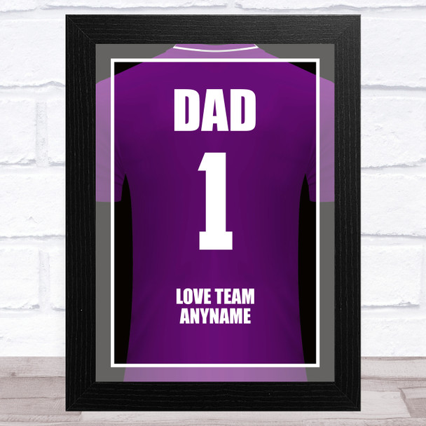 Dad No.1 Football Shirt Purple Personalised Dad Father's Day Gift Wall Art Print