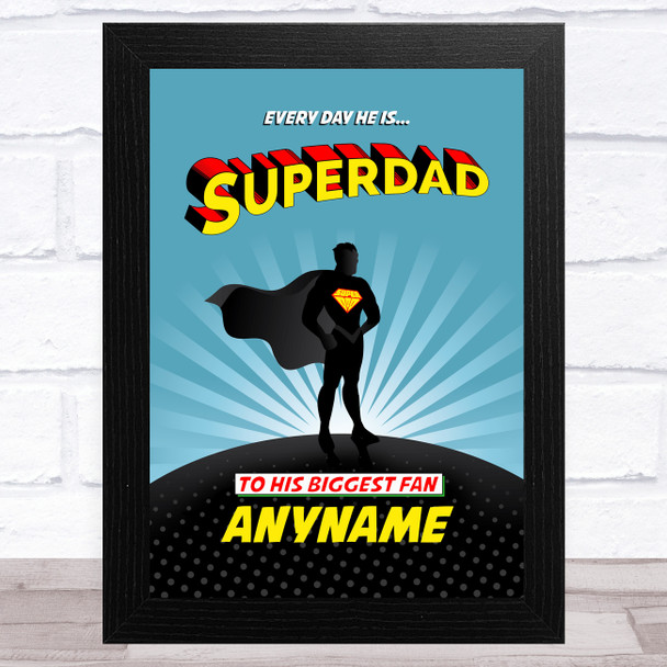 Every Day Superdad Comic Style Personalised Dad Father's Day Gift Wall Art Print