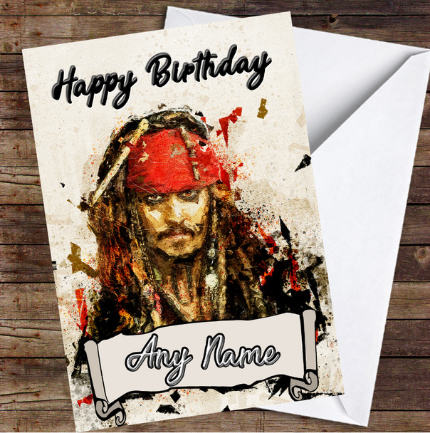 Captain Jack Sparrow Grunge Jonny Depp Splatter Personalised Birthday Card