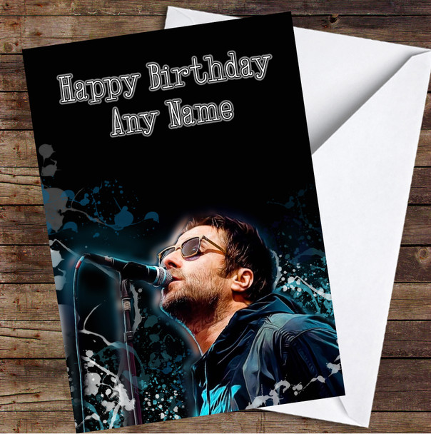 Liam Gallagher Dark Splatter Singing Personalised Birthday Card