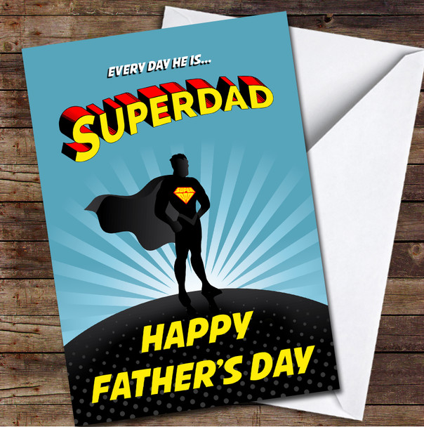 Every Day Superdad Comic Style Personalised Father's Day Greetings Card