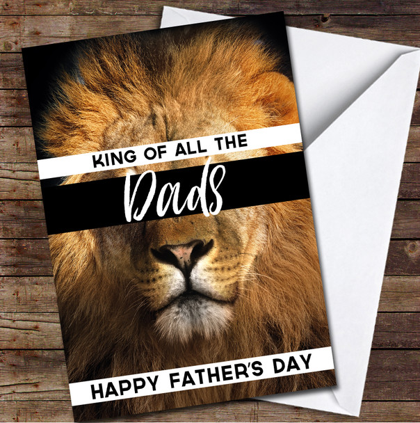 Lion King Of All Dads Personalised Father's Day Greetings Card