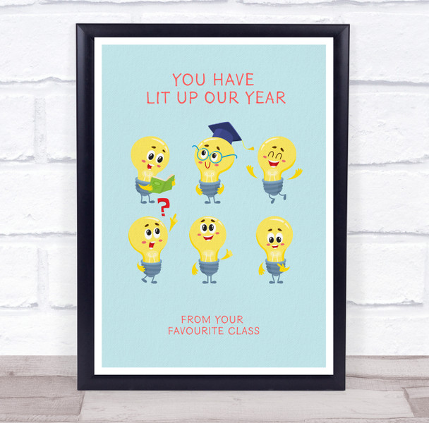 Teacher You Have Lit Up Our Year Cartoon Lightbulbs Personalised Wall Art Print