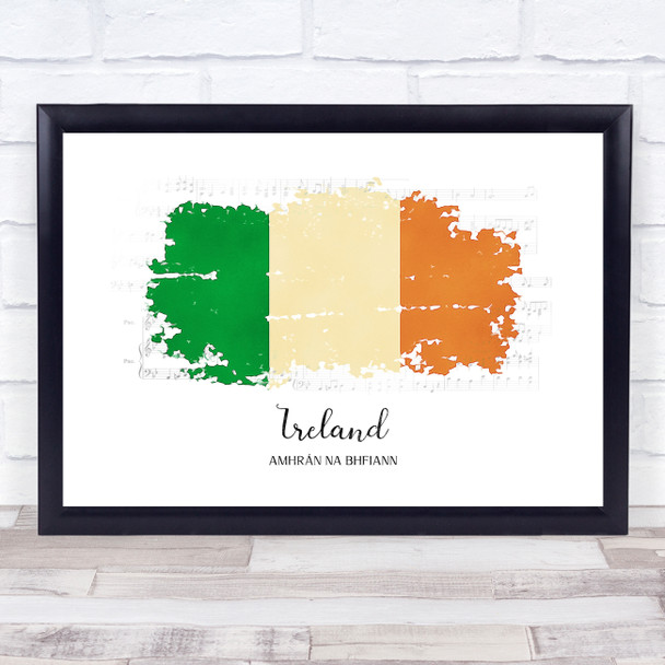 Irish Flag In Paint Amhran Na Bhfiann Music Sheet Wall Art Print