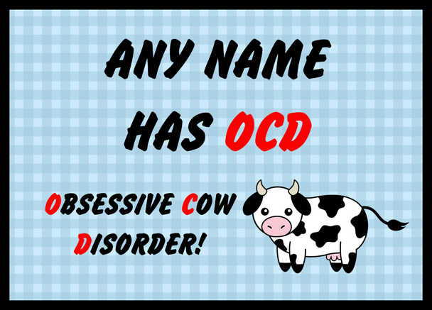 Funny Obsessive Disorder Cow Blue Personalised Computer Mousemat