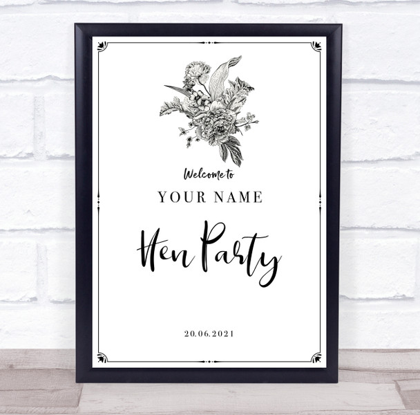 Black And White Floral Border Welcome To Hen Do Personalised Event Party Sign