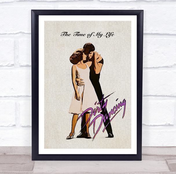 Dirty Dancing (I've Had) The Time Of My Life Movie Poster Music Song Lyric Wall Art Print