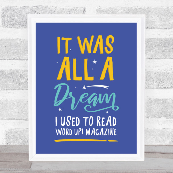 Biggie Smalls It Was All A Dream Light Blue Typography Music Song Lyric Wall Art Print