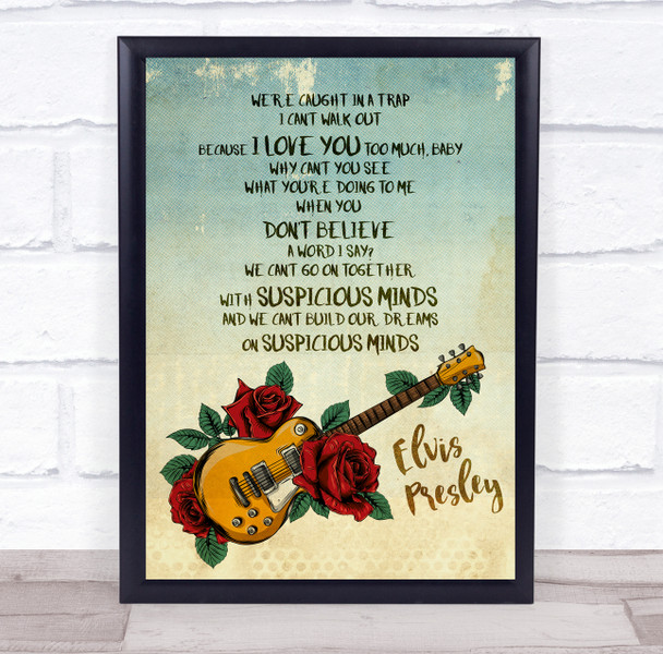 Elvis Presley Suspicious Minds Tattoo Guitar Music Song Lyric Wall Art Print