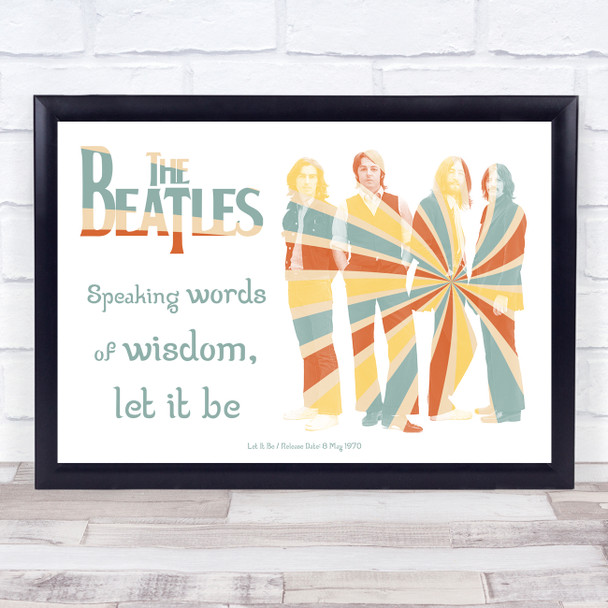 The Beatles Let It Be Hippie Colour Burst Music Song Lyric Wall Art Print