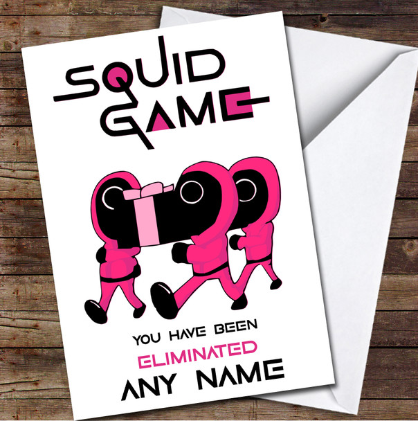 Squid Game Funny Been Eliminated Personalised Birthday Card