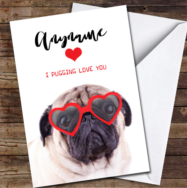 So In Pug With You Personalised Valentine's Day Card