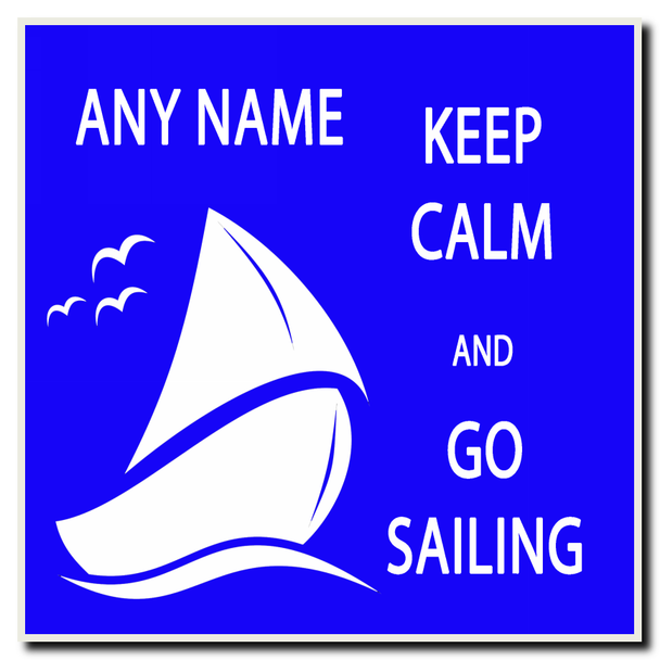 Keep Calm And Go Sailing Personalised Drinks Mat Coaster