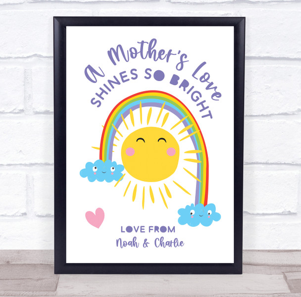 A Mother's Love Shines So Bright Sun Rainbows Personalised Gift Art Print