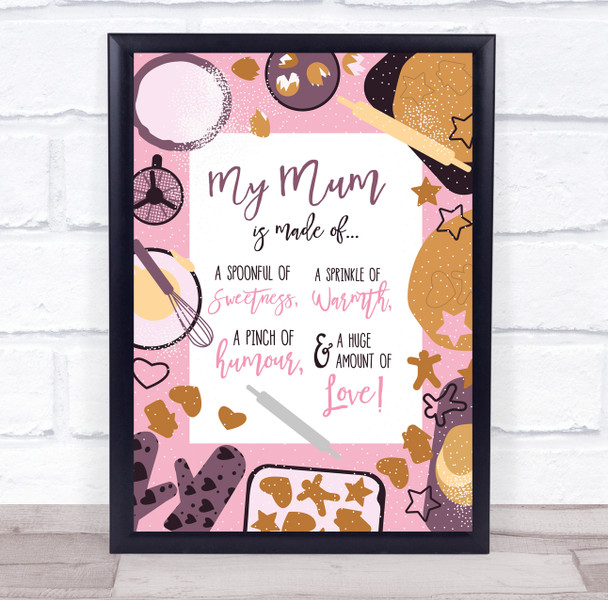 My Mum Is Made Of List Baking Personalised Gift Art Print