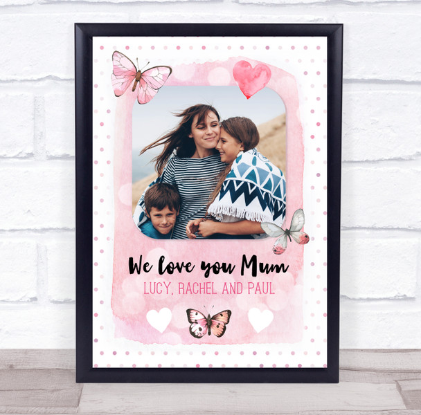 We Love You Mum From Children Pink Butterflies Photo Personalised Gift Art Print