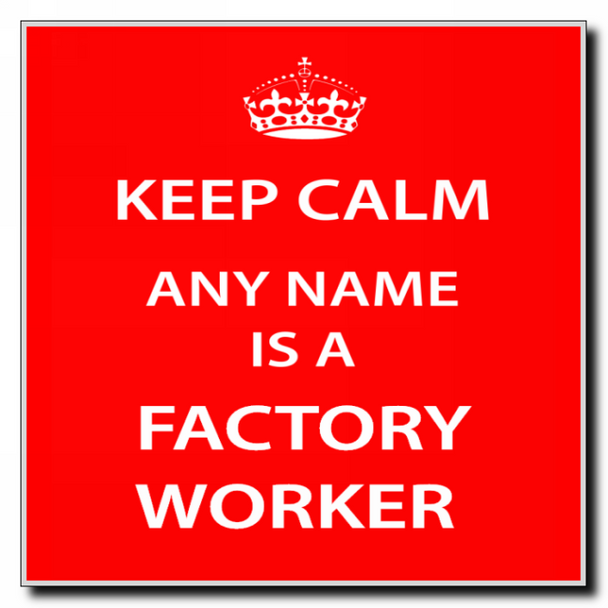 Factory Worker Personalised Keep Calm Coaster