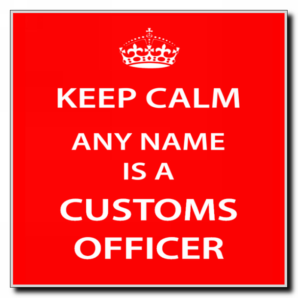 Customs Officer Personalised Keep Calm Coaster