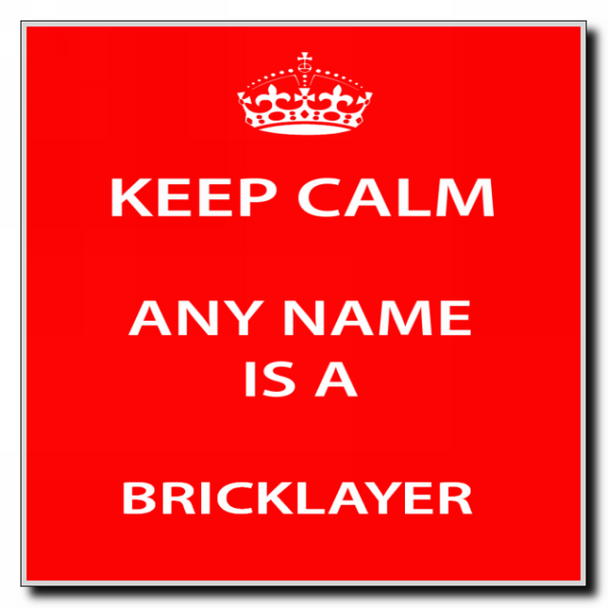 Bricklayer Personalised Keep Calm Coaster