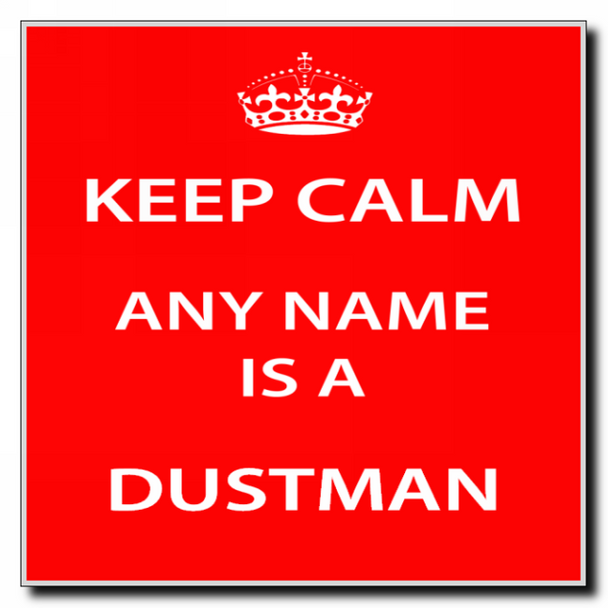 Dustman Personalised Keep Calm Coaster