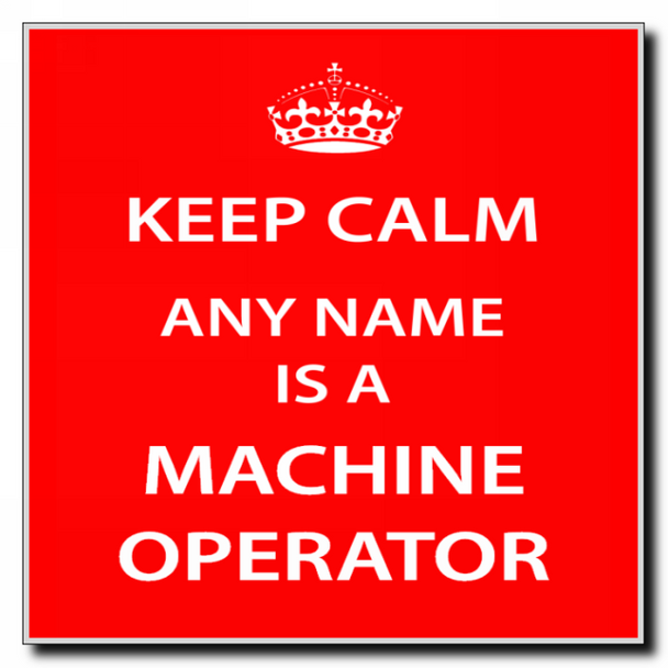 Machine Operator Personalised Keep Calm Coaster