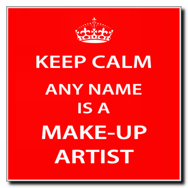 Make-Up Artist Personalised Keep Calm Coaster