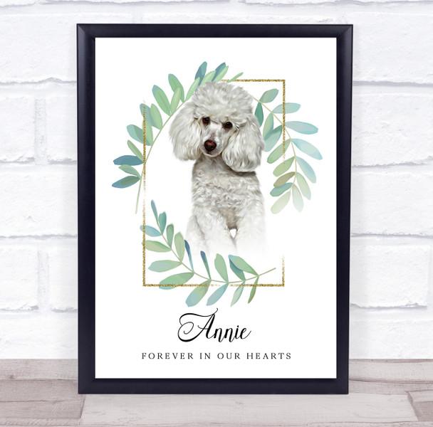 White Poodle Pet Memorial Dog Forever In Our Hearts Personalised Gift Print