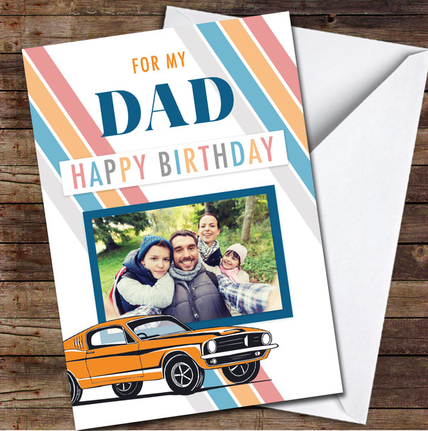 Dad Birthday Classic Orange Yellow Car Photo Stripes Personalised Card