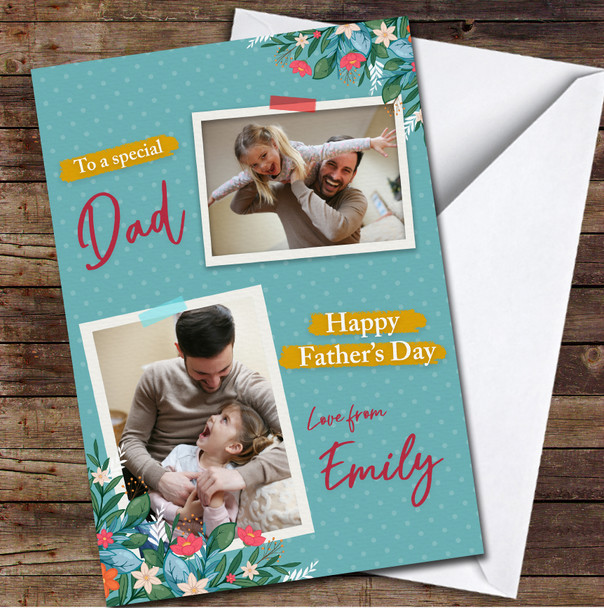 To A Special Dad Daddy Photo Happy Fathers Day Love From Personalised Card