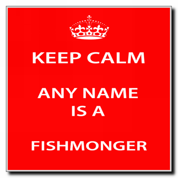 Fishmonger Personalised Keep Calm Coaster