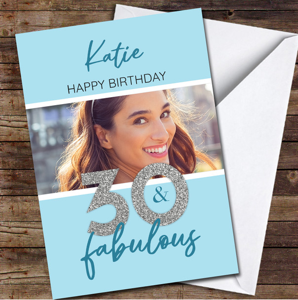 30th Birthday Blue Silver Glitter 30 & Fabulous Photo Personalised Birthday Card