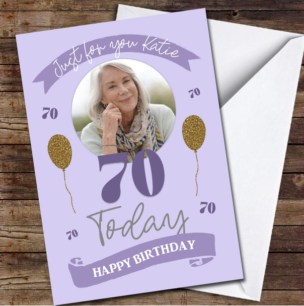 70 Today 70th Purple Female Balloons Banner Photo Personalised Birthday Card