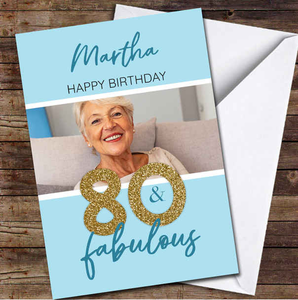 80th Birthday Blue Gold Glitter 80 & Fabulous Photo Personalised Birthday Card