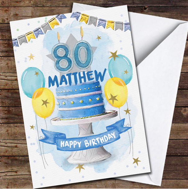 80th Eighty Male Blue Cake Painted Party Balloons Personalised Birthday Card