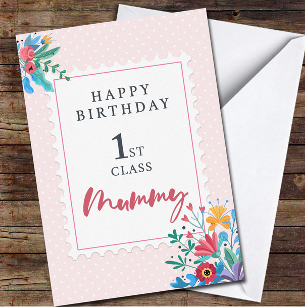 First Class Mummy Stamp Pink Polka Dot Happy Birthday Personalised Birthday Card